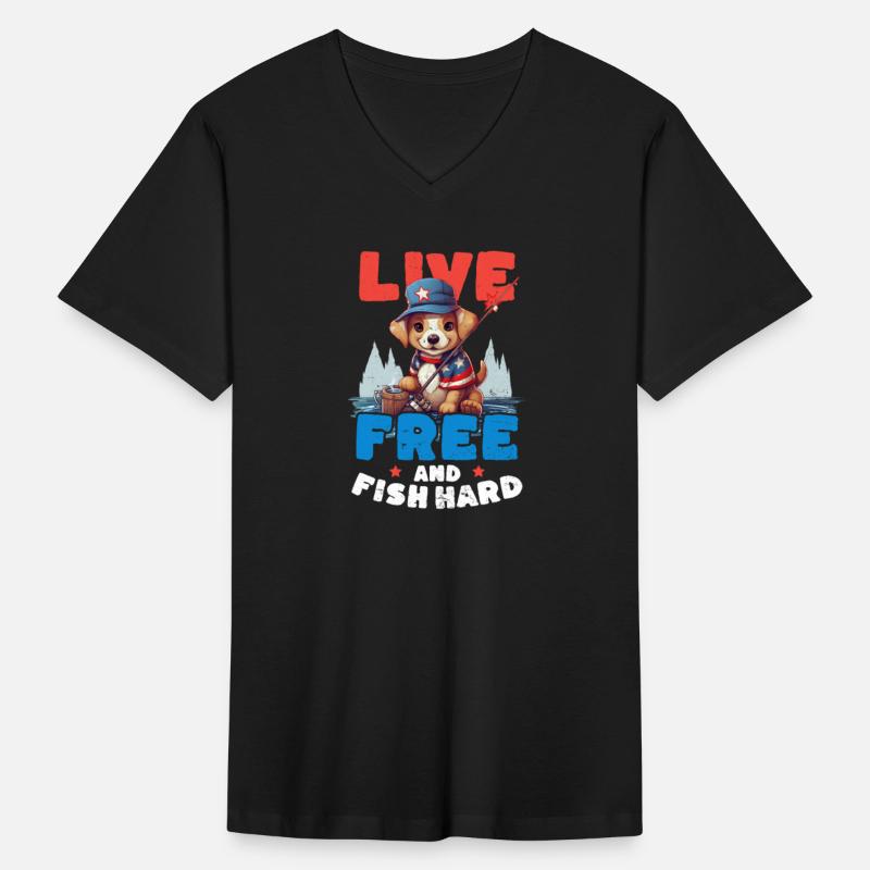 Fisherman Live Free And Fish Hard