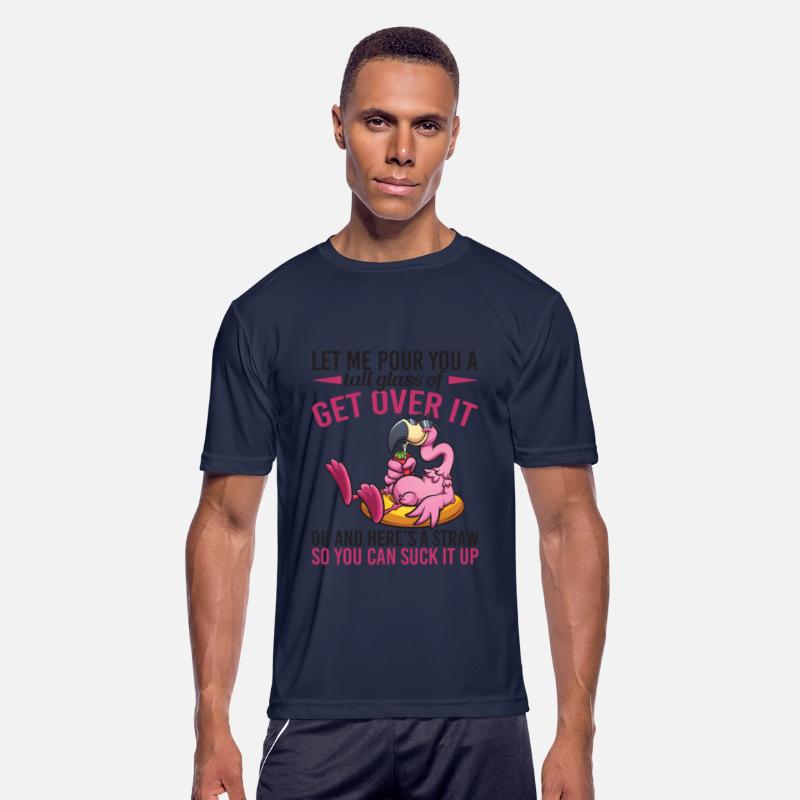 Flamingo Let Me Pour You A Tall Glass Of Get Over