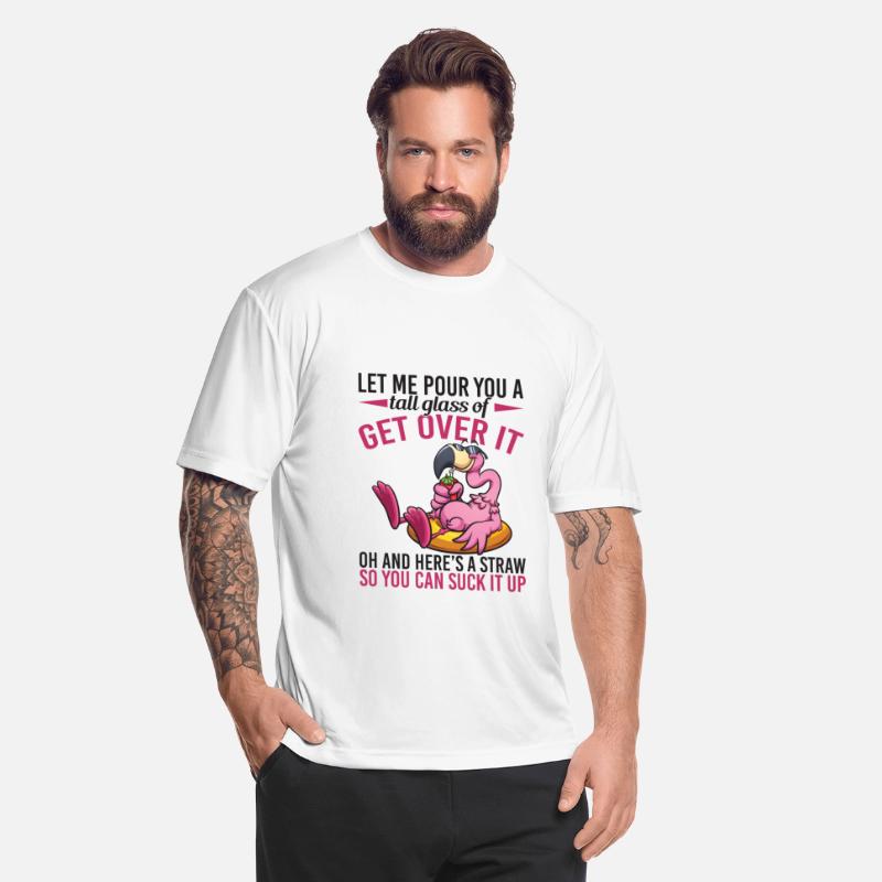 Flamingo Let Me Pour You A Tall Glass Of Get Over