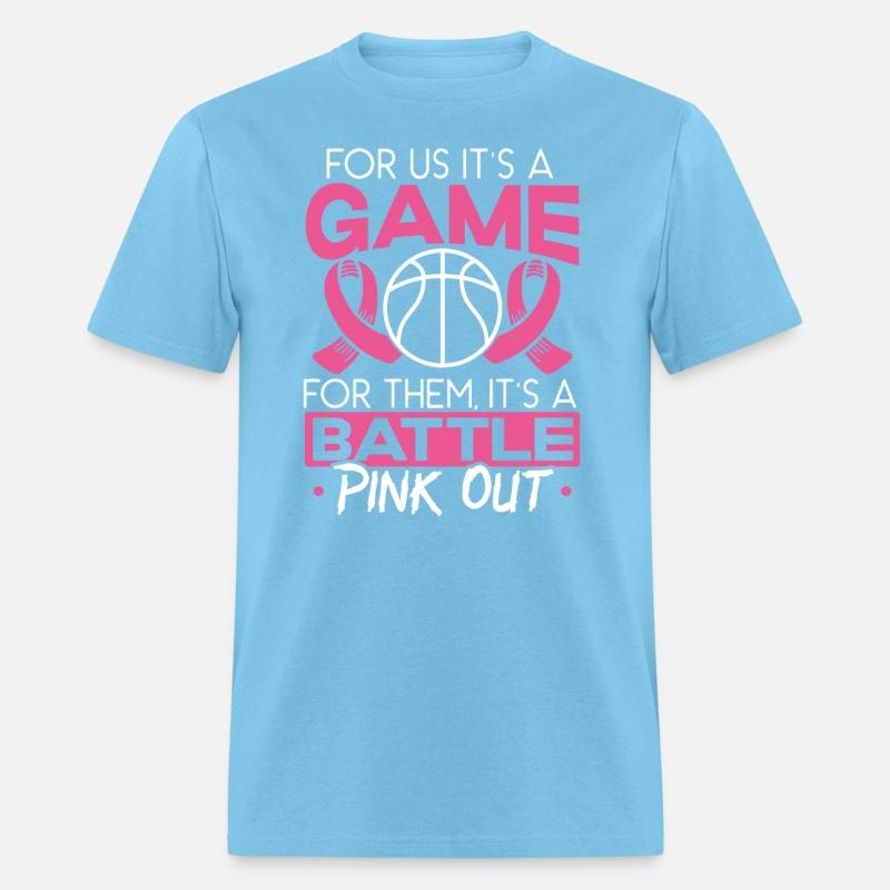 For Us It's A Game For Them It's A Battle Pink Out