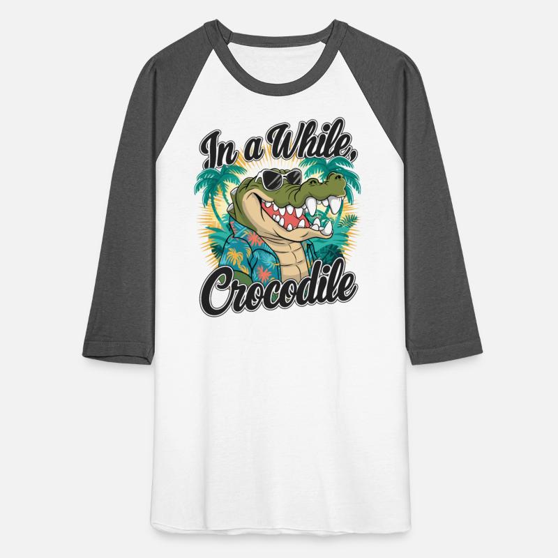 Funny Crocodile Saying Quote In A While Crocodile