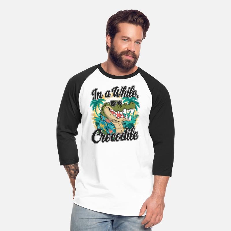 Funny Crocodile Saying Quote In A While Crocodile
