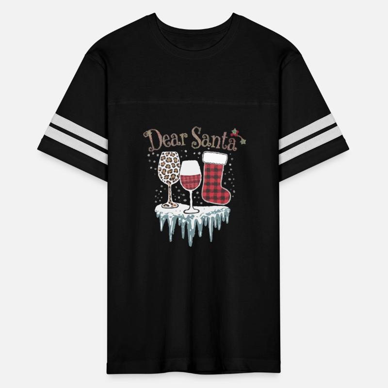 Funny Dear Santa Wine Glass Christmas T-Shirt
