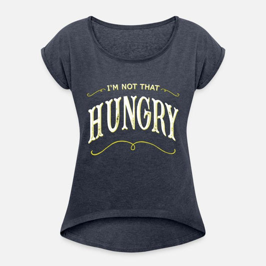 Funny I'm Not That Hungry Quote