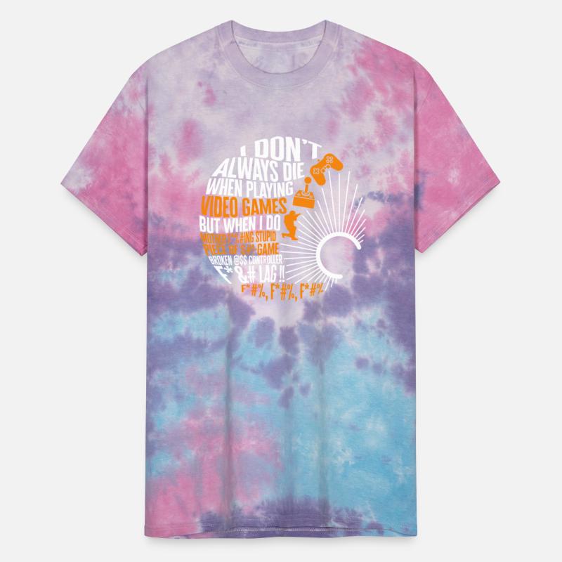 Gamer Shirt, I Don't Always Die When Playing