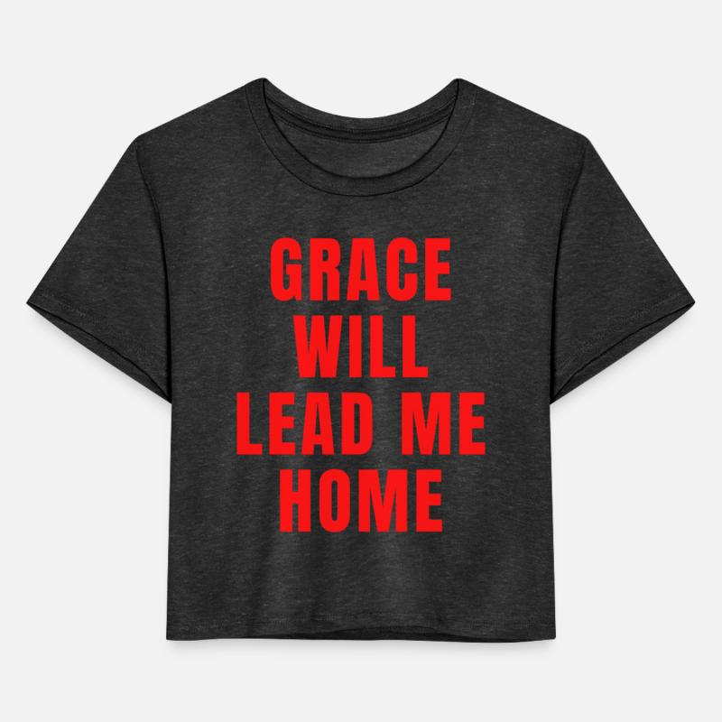 Grace Will Lead You Home - Christian Quotes