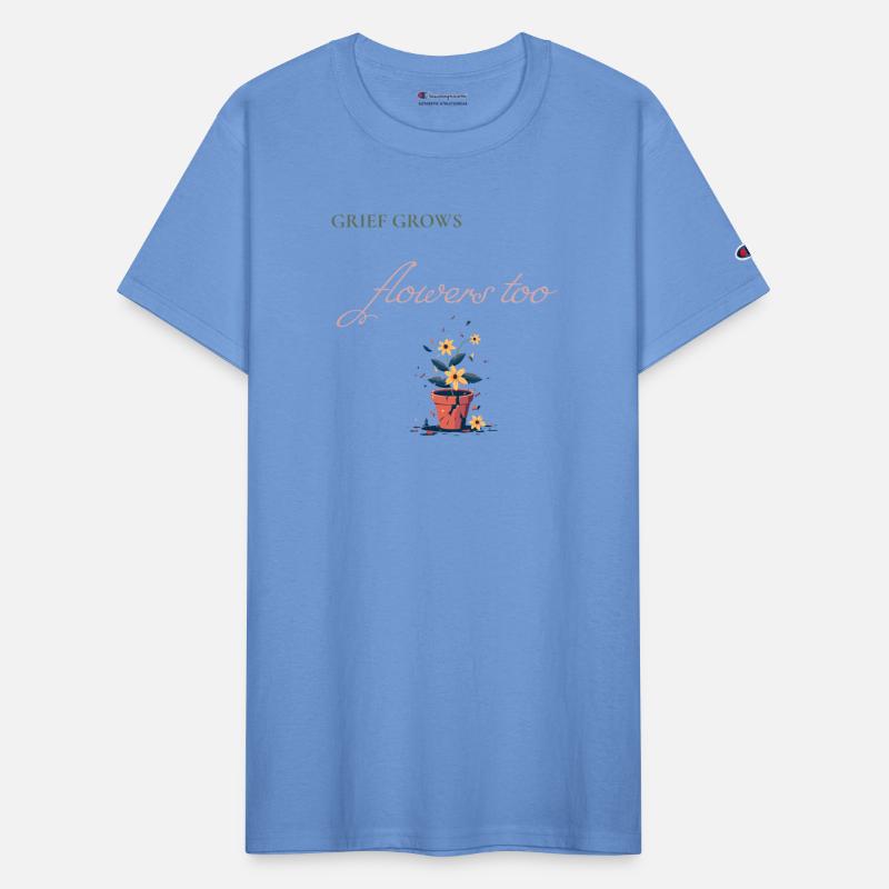 Grief Grows Flowers Shirt Loss & Healing Apparel