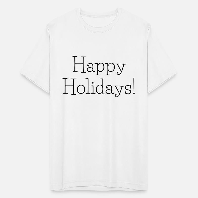 happy holidays T Shirt - Short Sleeve Crew Neck So