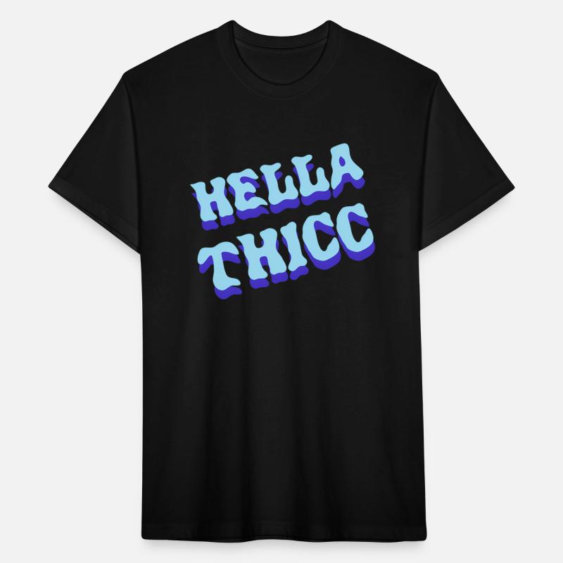 Hella Thicc Hella Thick Hella Thiccc