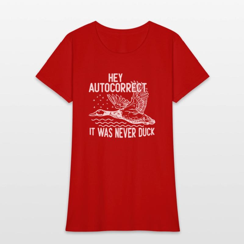 Hey Autocorrect It Was Never Duck