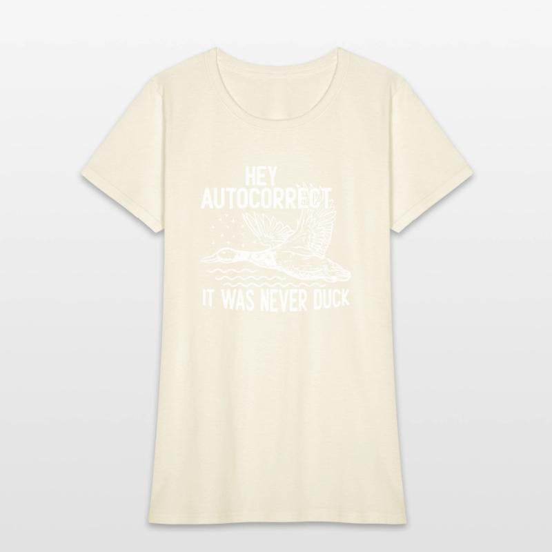 Hey Autocorrect It Was Never Duck