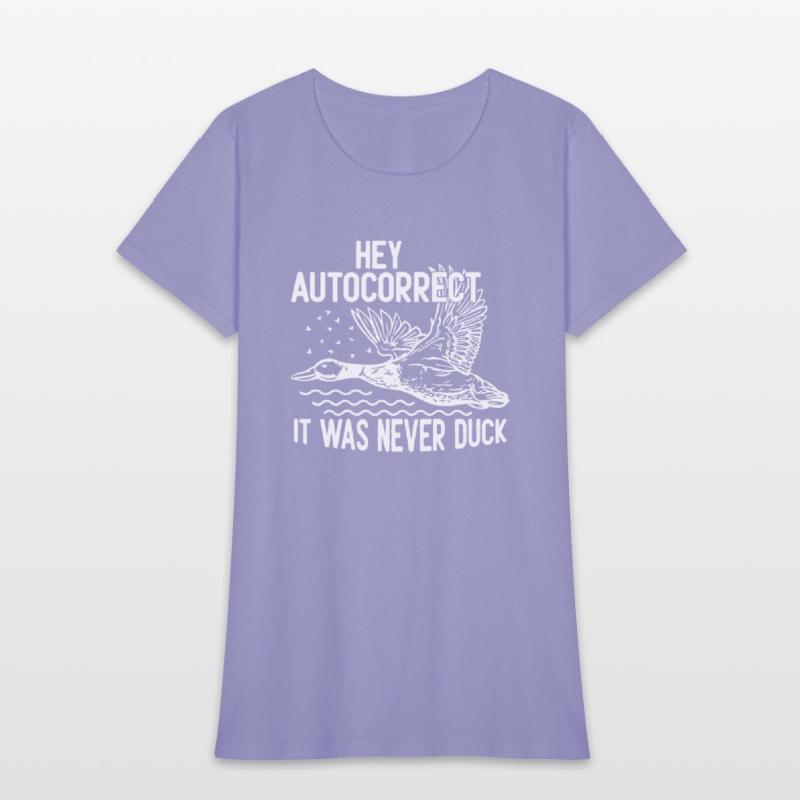 Hey Autocorrect It Was Never Duck