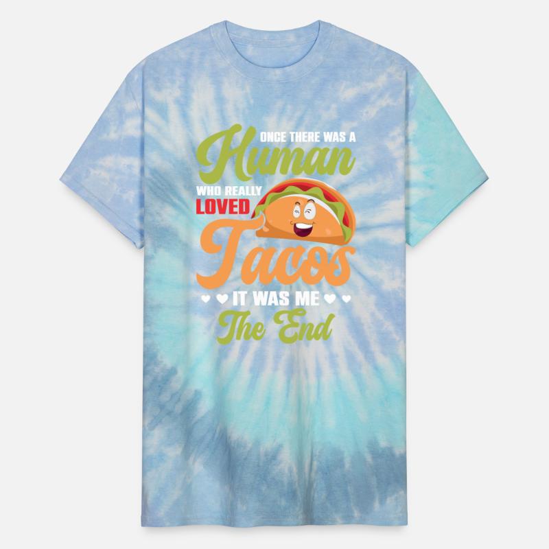 Human Who Really Loved Tacos Mexican Food