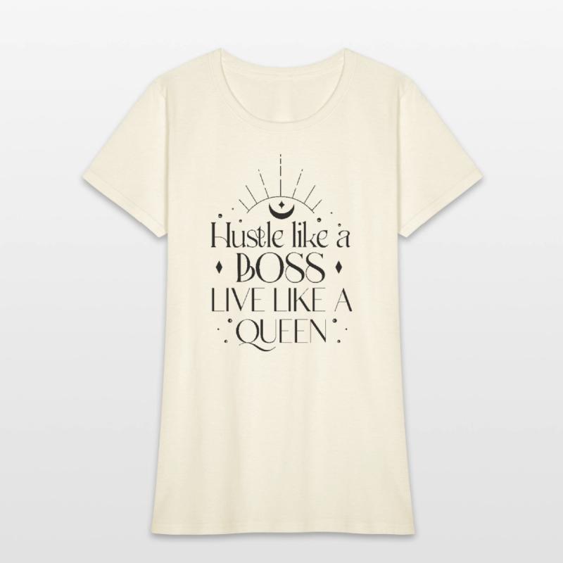 Hustle like a boss live like a queen