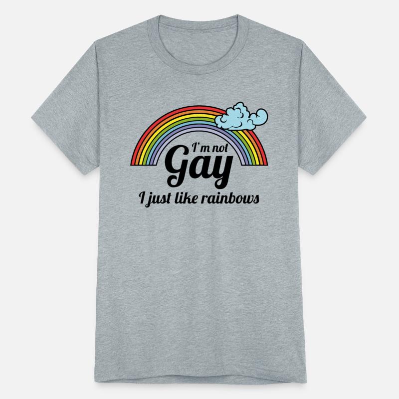 I am not Gay I just like Rainbows