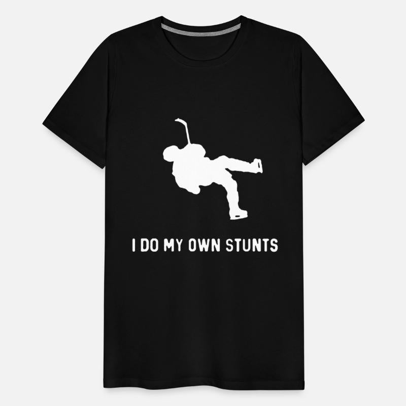 I Do My Own Stunts Hockey Funny Hockey Player