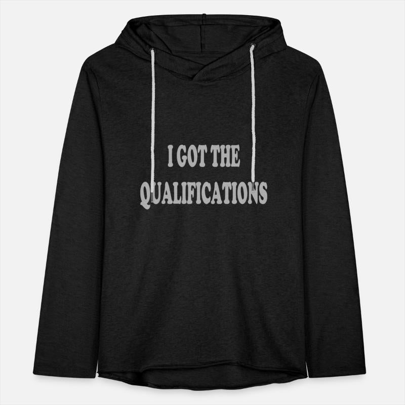 I got the qualifications