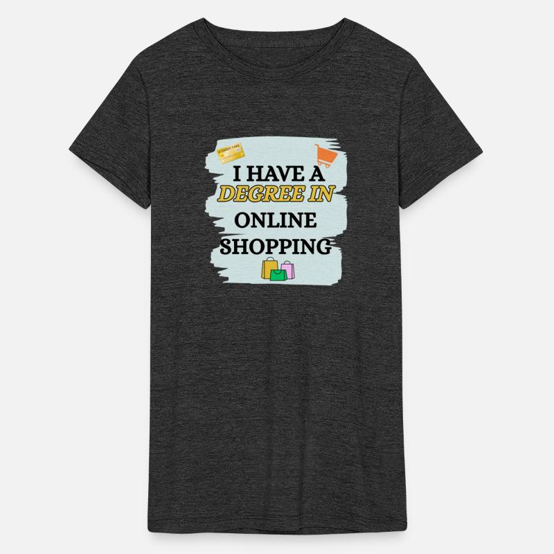 I have a degree in Online shopping