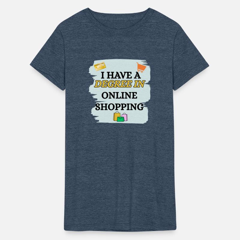 I have a degree in Online shopping