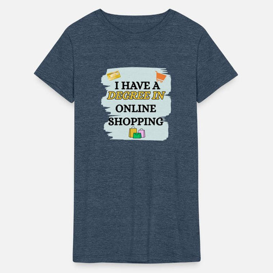 I have a degree in Online shopping