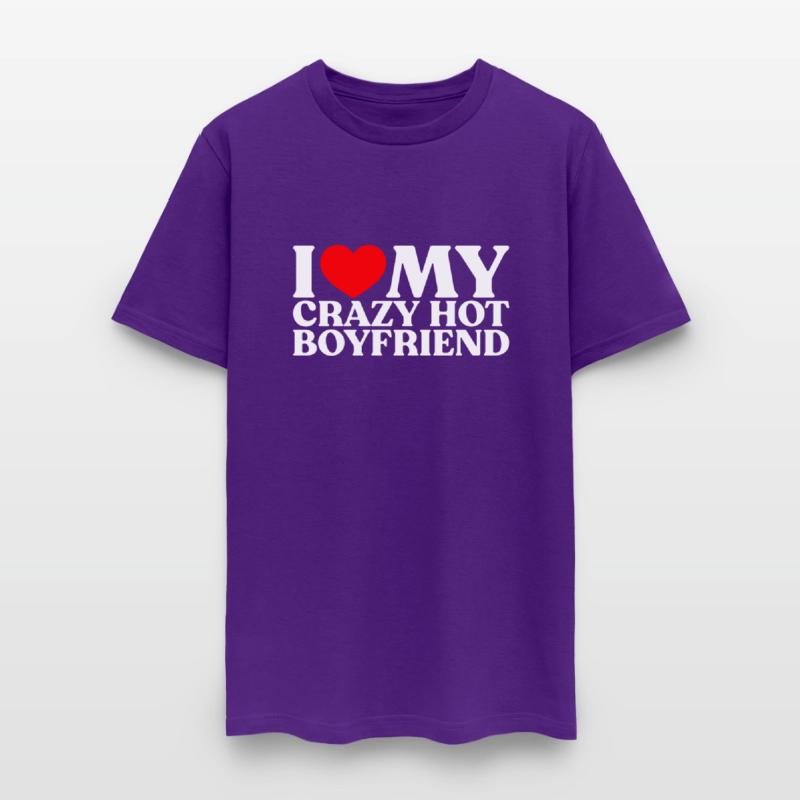 I Love My Crazy Hot Boyfriend White