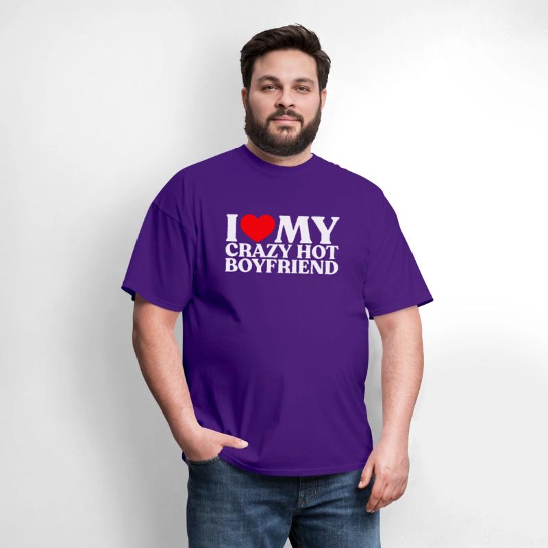I Love My Crazy Hot Boyfriend White