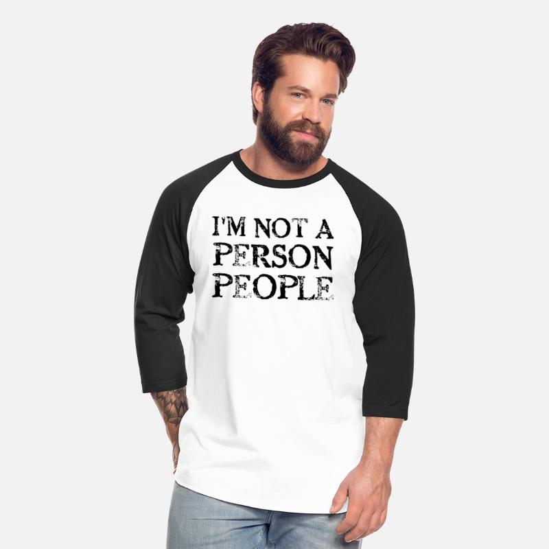 I M NOT A PEOPLE PERSON