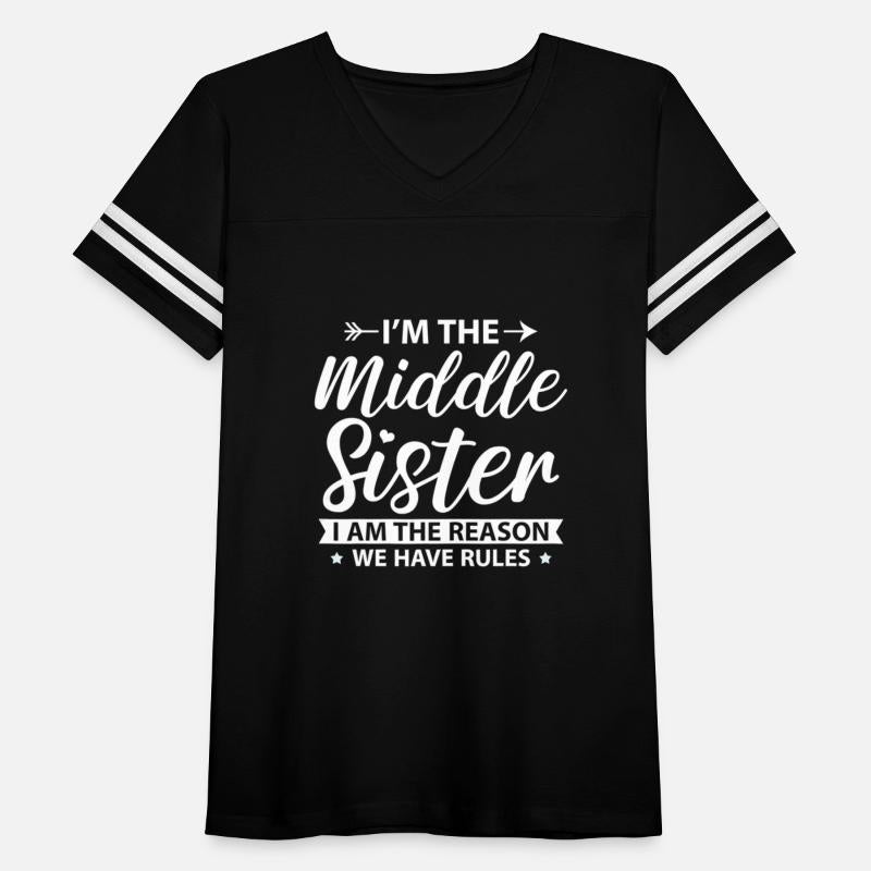 I m the Middle Sister the Reason we have Rules Ol