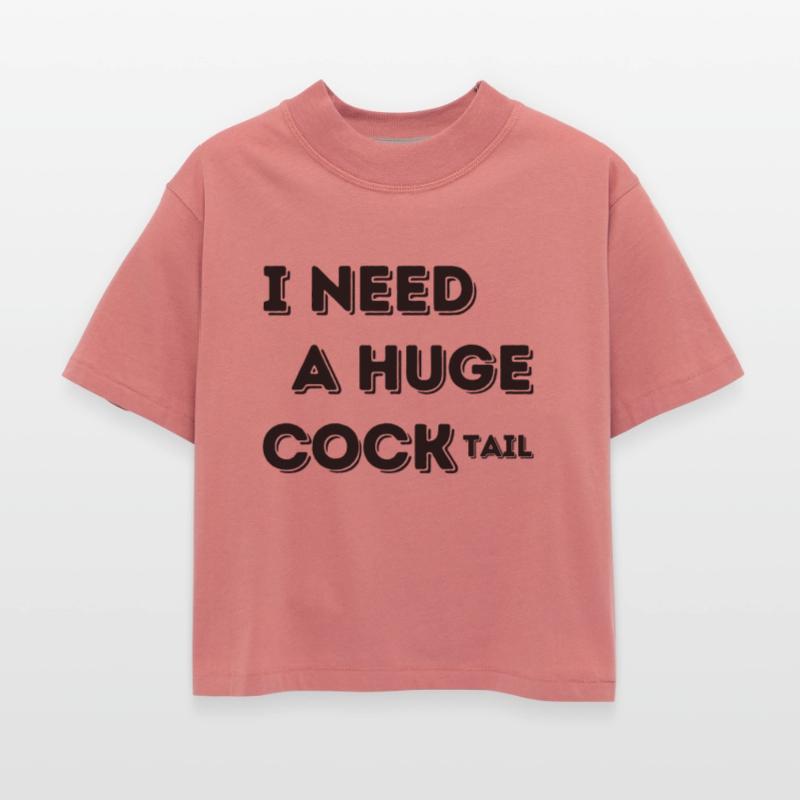 I Need A Huge COCKtail