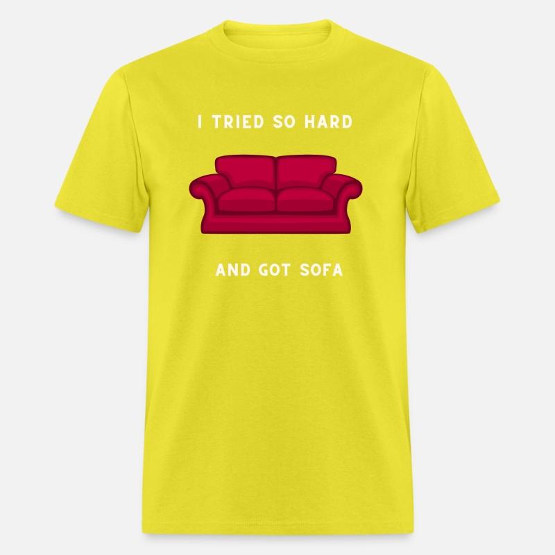 I Tried So Hard And Got Sofa
