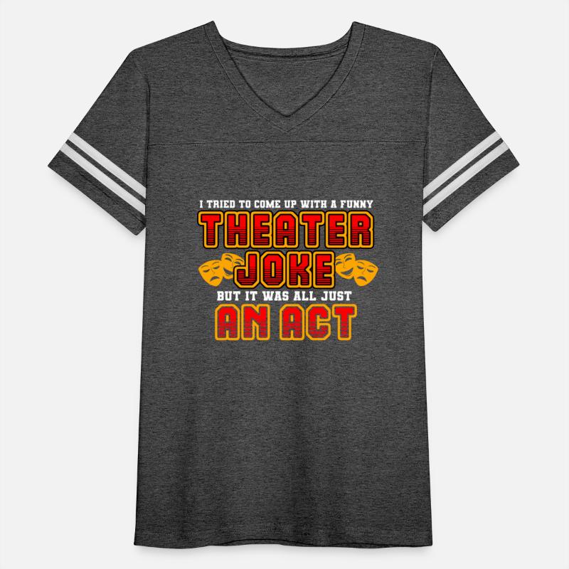 I Tried To Come Up With A Funny Theatre Joke But