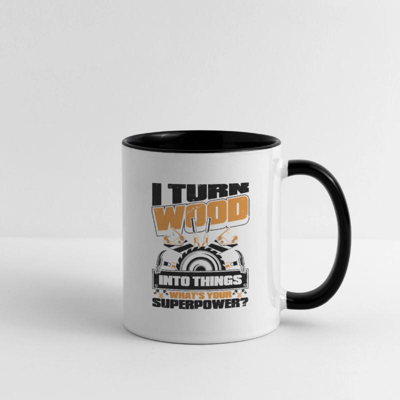 I Turn Wood Into Things What's Your Superpower