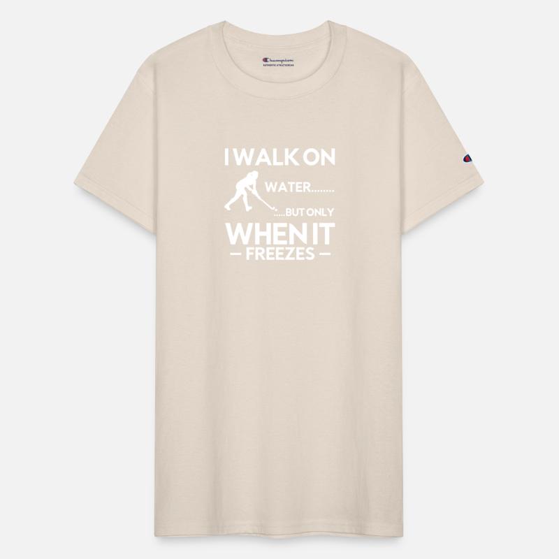 I walk on water, but only it freezes