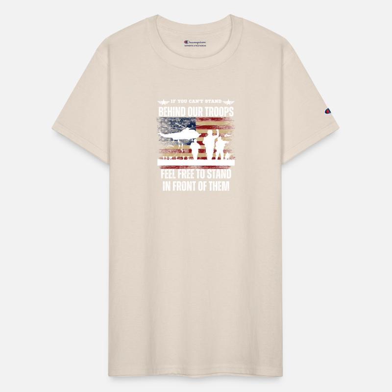 If you can't stand behind our troops - Veteran