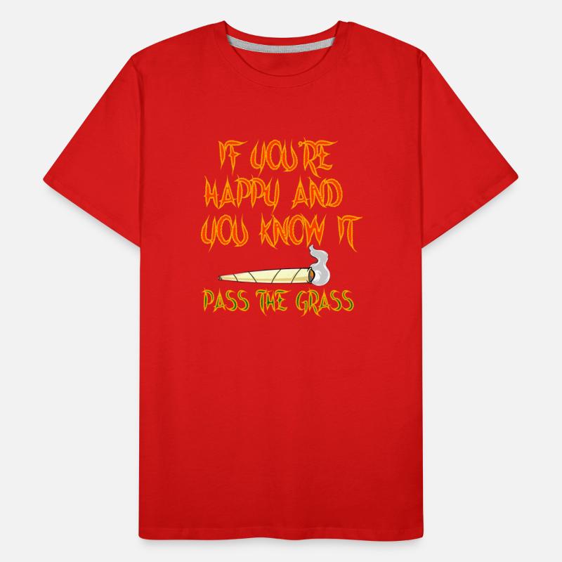 If You're Happy Pass The Grass