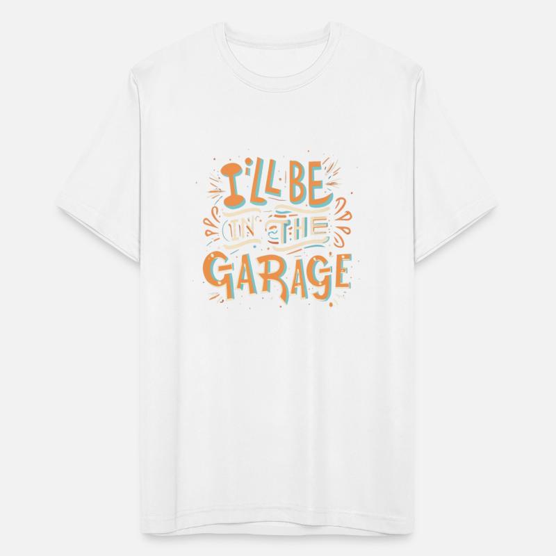 I'LL BE IN THE GARAGE