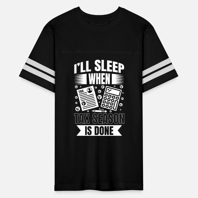 I'll Sleep When Tax Season Done Accountant