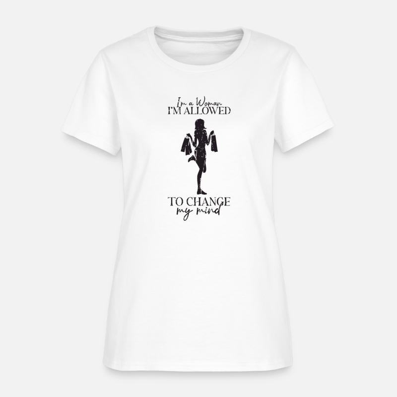 I'm a woman, I'm allowed to change my mind -