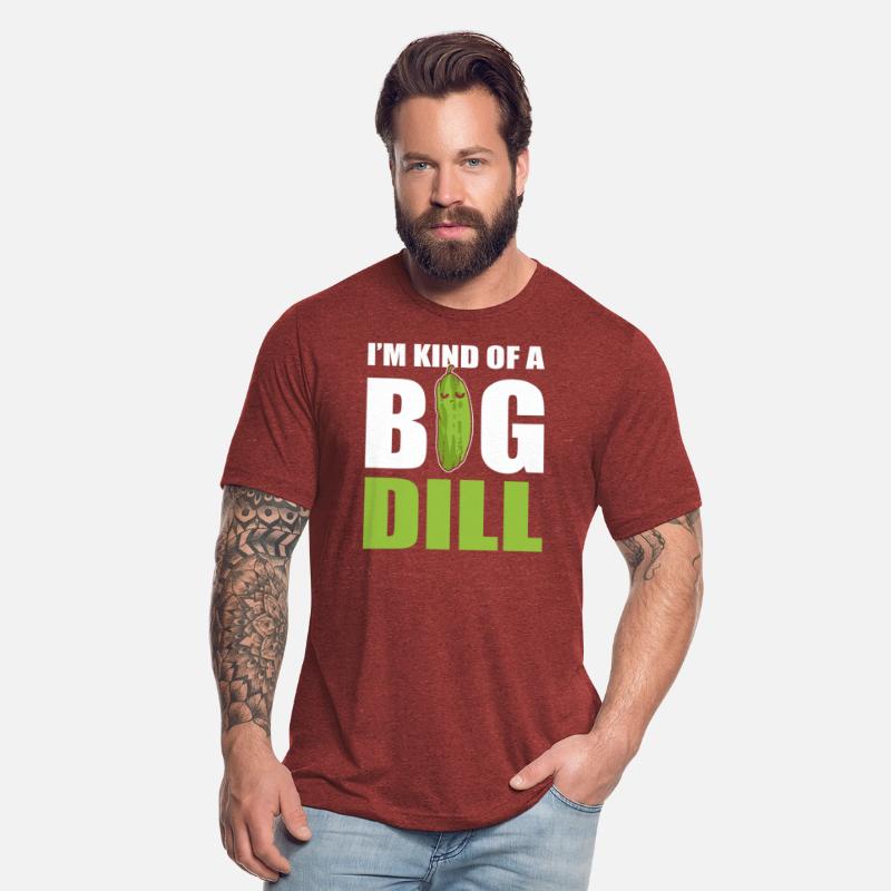 I'm Kind Of Big Dill Comedian