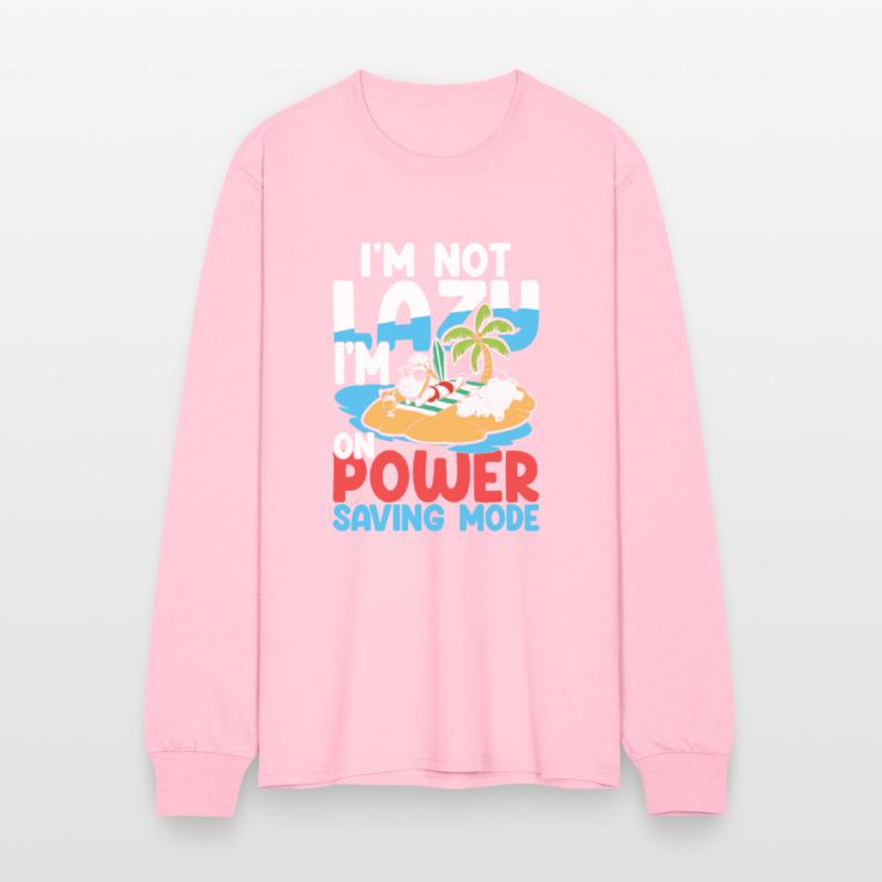 I'm Not Lazy I'm On Power Saving Mode