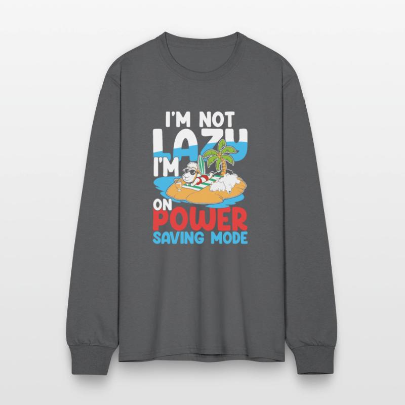 I'm Not Lazy I'm On Power Saving Mode