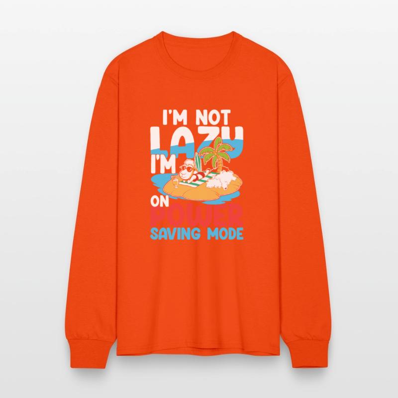 I'm Not Lazy I'm On Power Saving Mode