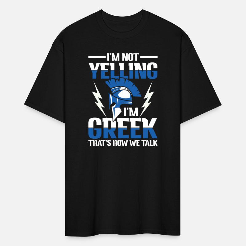 I'm Not Yelling I'm Greek That's How We Talk