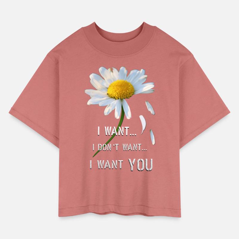 in love daisies I want you I want you not