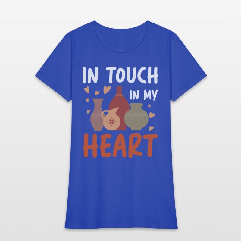 In Touch In My Heart for a Pottery Potter