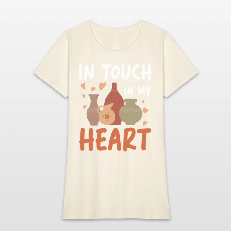 In Touch In My Heart for a Pottery Potter