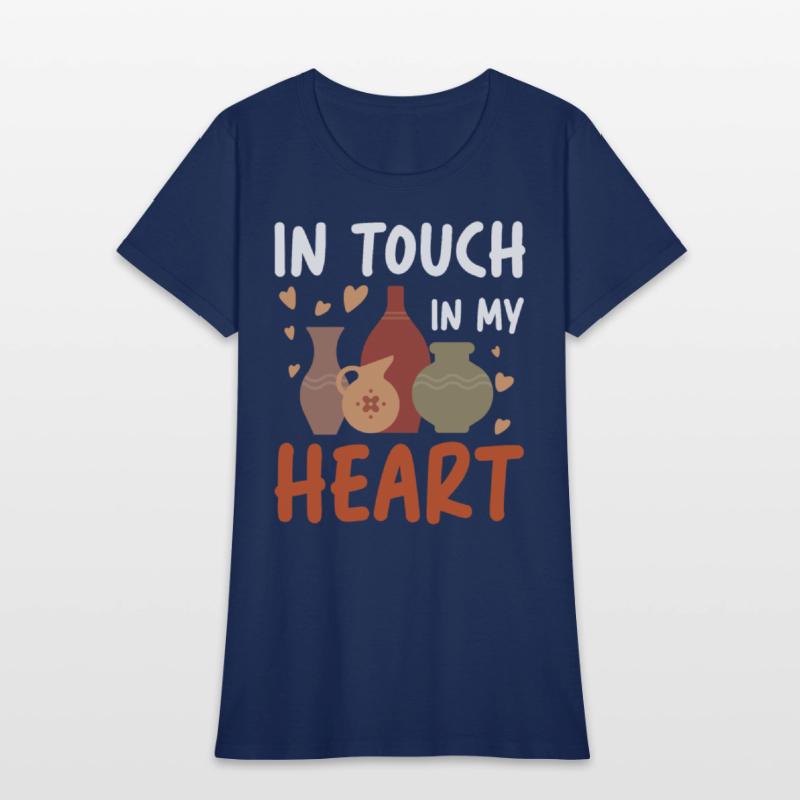 In Touch In My Heart for a Pottery Potter