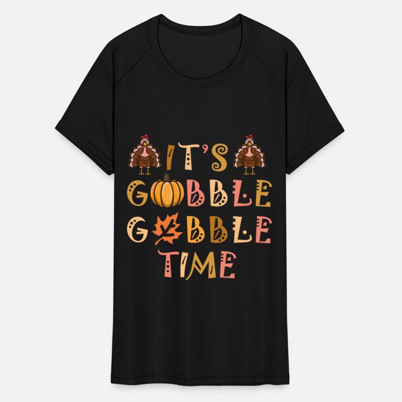 It's Gobble Gobble Time Fall Thankful Turkey Day