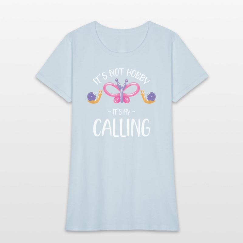 It's Not My Hobby It's My Calling Funny Balloon