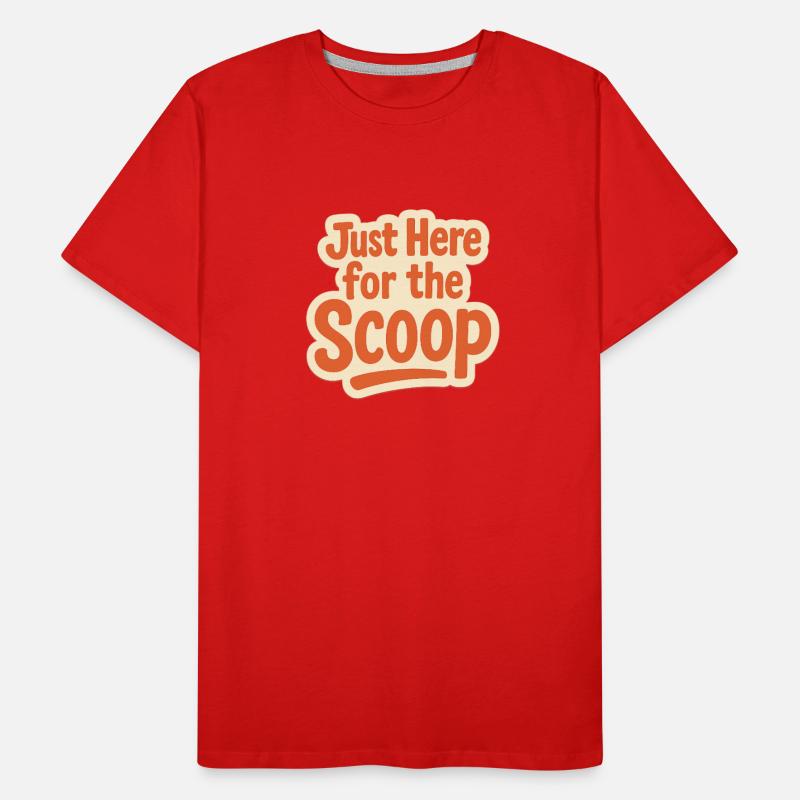 Just Here For The Scoop Design - Ice Cream Lovers